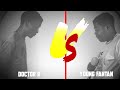 Young Fantan VS Doctor B [Epic Freestyle Session 13]