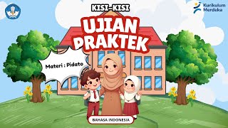 KISI-KISI UJIAN PRAKTEK KELAS 6 KURIKULUM MERDEKA : BAHASA INDONESIA