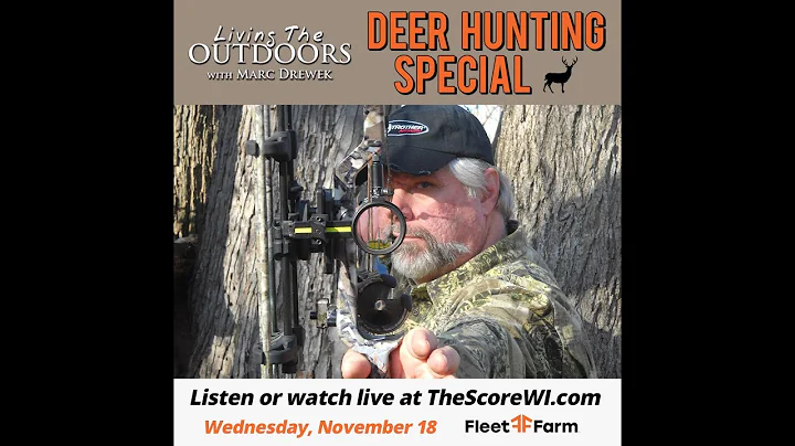 Living the Outdoors w/ Marc Drewek - 2020 Deer Hunting Special