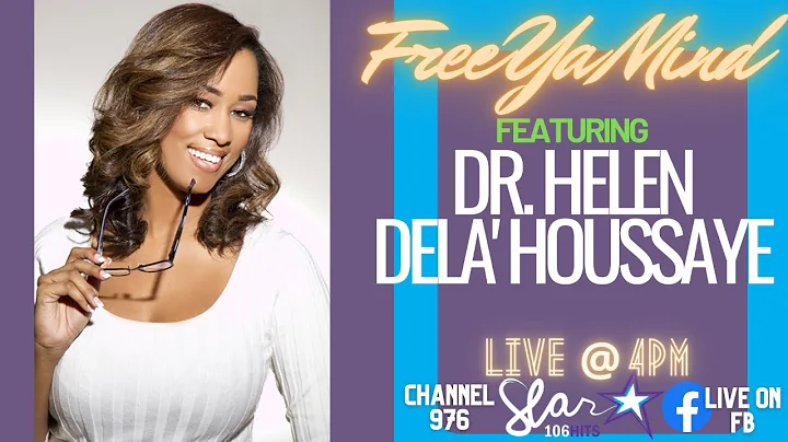 Free Ya Mind: Wellness Wednesday Ft Dr. Helen Dela...