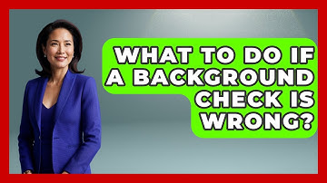 What To Do If A Background Check Is Wrong? - Jail & Prison Insider
