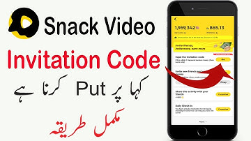 How to Put Snack Video App Invitation Code | Snack Video App Invite Code kahan per lagaen