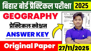 27 November 2025: 12th Class Geography Practical Question Answer Key | Bhugol Practical Exam 2025