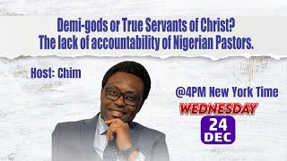 Download Lagu Demi-gods or True Servants Of Christ? The Lack Of Accountability Of Nigerian Pastors MP3