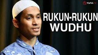 Serial Fikih Islam (05): Rukun-Rukun dalam Berwudhu - Ustadz M. Abduh Tuasikal