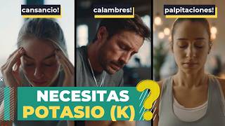 ¿CANSANCIO, CALAMBRES o PALPITACIONES? Podría ser bajo POTASIO