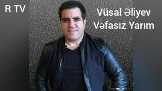 Vusal Eliyev - Vefasiz Yarim ( Music) Resimi