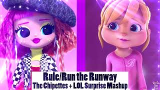 Rule/Run the Runway (The Chipettes + L.O.L Surprise Mashup)