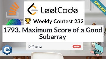 LeetCode 1793. Maximum Score of a Good Subarray | Hard | 🏆 Weekly Contest 232 | Algorithm Explained
