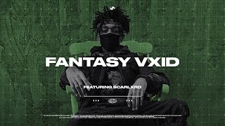 Fantasy Vxid // Edited Project