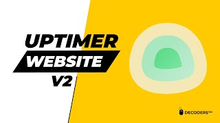 How To Make A Website Like Uptime Robot | Uptime Robot Clone | Uptimer Website v2 | DECΩDERS™