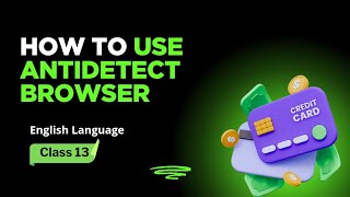 How to use AntiDetect Browser | Class 13 | Carding Full Course | Ramay Carder screenshot 5