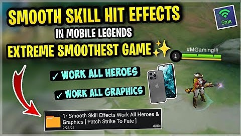 New!! Smooth Skill Effects In Mobile Legends Work All Heroes & Graphics [ Patch Strike To Fate ]