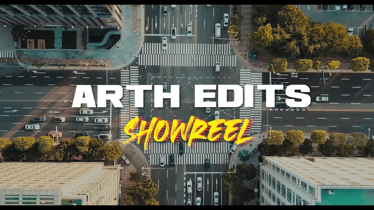 Showreel Youtube Video Editing Arth Edits YouTube showreel-youtube-video-editing-arth-edits-youtube