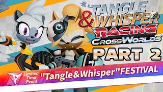 Sonic Racing: Crossworlds | Tangle & Whisper Festival | Part 2
