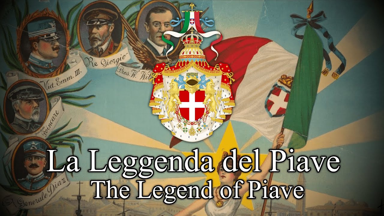 La Leggenda del Piave - Italian WW1 Patriotic Song (The Legend of Piave