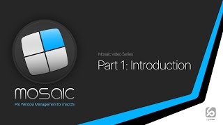 Mosaic Part 1 - Introduction