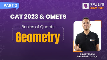 CAT 2023 Basics of Quants: Ace Geometry | Tricks to Ace CAT Quant | CAT 2023 Quant | BYJU