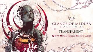 Glance of Medusa  - Transparent (Official Audio)