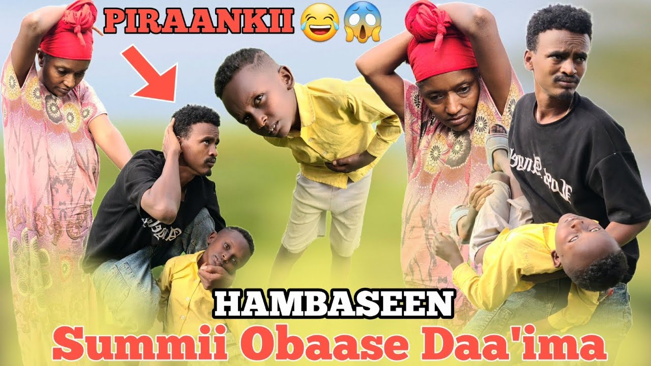 Hambaseen Summii Obaase Daa'imaa /_Piraankii Haadha irratti😱
