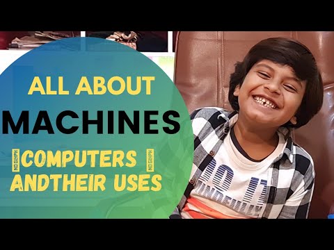 MACHINES, COMPUTERS AND THEIR USES - YouTube
