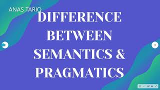 Semantics vs Pragmatics | Semantics and Pragmatics difference | Meaning