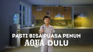 Pasti bisa puasa penuh, #AQUADULU