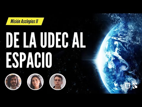 De la UdeC al espacio: Estudiantes de ingeniería en Misión Asclepios II