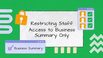 Restricting Staff Access to Business Summary Only | SS009 | Sapaad Academy