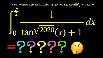 ∫1/(tan√⁽²⁰²⁰⁾ (x) + 1) dx [0, π/2].  MIT Integration Bee 2020, Question 15, Qualifying Exam.