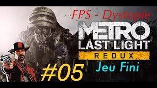 Metro Last Light Redux - #05 - Fini 〽️☢️😋