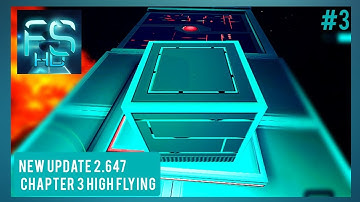#3 NEW UPDATE 2.647 CHAPTER 3 HIGH FLYING ➲ Fractal Space HD 2.647