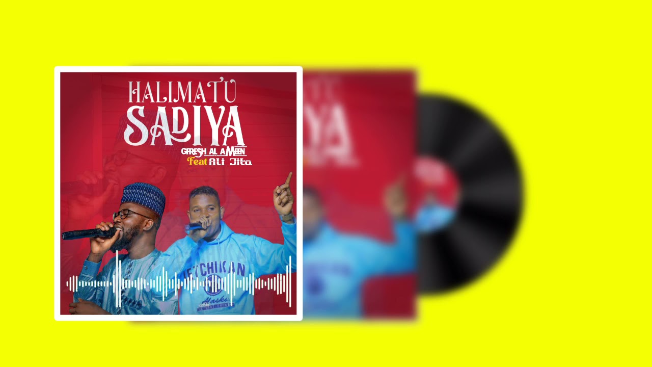 Ali Jita version Halimatu Sadiya ft g fresh alameen official audio