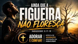 Davi Zion | Ainda que a figueira Não Floresça