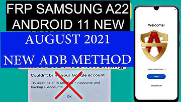 FRP SAMSUNG A22 ANDROID 11 NEW ADB METHOD 2021 FINAL