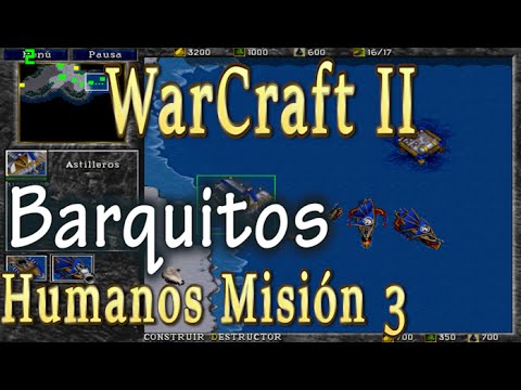 Barquitos - Humanos Misión 3 - WarCraft II