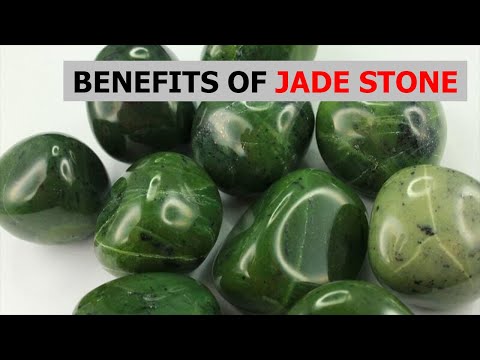 Benefits and Healing effects of Jade Stone |