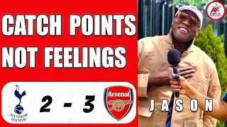 Catch Points, NOT FEELINGS | TOTTENHAM 2-3 ARSENAL Post Match Reaction