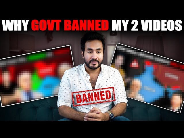 Why Government Banned 2 Videos on my Channel? | Indian Govt. Bans 45 Vids of 10 Creators class=