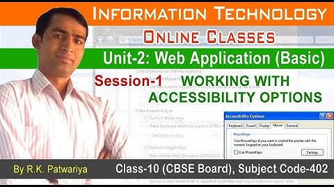 #23| Unit-2: Session-1 Working With Accessibility Options | Web Application | IT Class 10