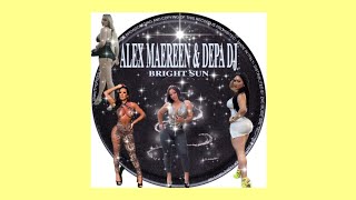 ALEX MAEREEN & DEPA DJ_Bright Sun