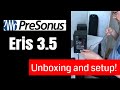 Presonus Eris E3.5 unboxing, installation and test!