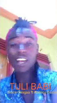 Tuli Babi Grace gaaga ft kadaga Dazza