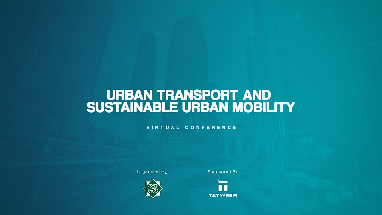 Urban Transport and Sustainable Urban Mobility virtual conference - YouTube