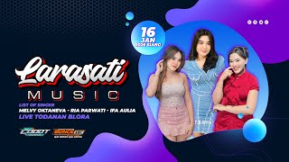 🔴LIVE LARASATI MUSIC - WEDDING PARTY YOLA & WAWAN - TODANAN BLORA - CODOT AUDIO