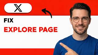 How to Fix the Twitter Explore Page [2026 Full Guide]