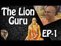 HG Amogh Lila Prabhu || The Lion Guru || BhaktiSiddhant Saraswati Thakur Prabhupada - 1