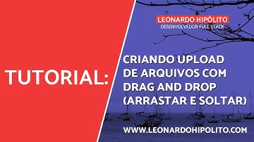 Fazendo upload de arquivos com Drag and Drop - Aula 1 de 2