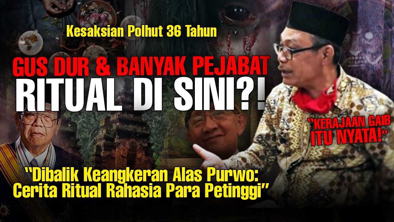 JALMO MORO JALMO MATI: Kesaksian Polhut 36 Tahun Menjaga Hutan Paling Angker di Indonesia!