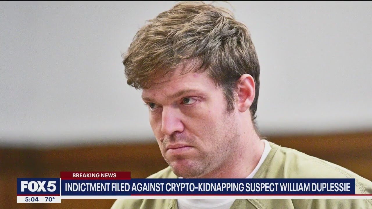 Indictment filed against William Duplesie, alleged suspect in  crypto-kidnapping case